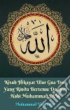 Kisah Hikayat Ular Gua Tsur Yang Rindu Bertemu Dengan Nabi Muhammad SAW. E-book. Formato EPUB ebook