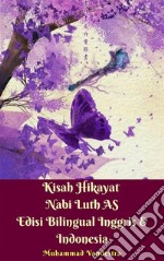 Kisah Hikayat Nabi Luth AS Edisi Bilingual Inggris & Indonesia. E-book. Formato EPUB ebook