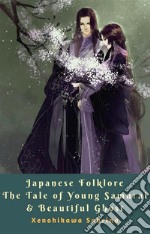 Japanese Folklore The Tale of Young Samurai & Beautiful Ghost. E-book. Formato EPUB ebook