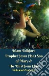 Islam Folklore Prophet Jesus (Isa) Son of Mary & The Bird from Clay. E-book. Formato EPUB ebook