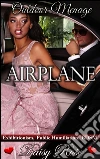 Airplane: Book 1 of 'Outdoor Menage'. E-book. Formato PDF ebook di Daisy Rose