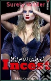 Intentional Incest: Family Seduction. E-book. Formato PDF ebook di Surely Wilder