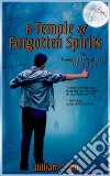 A Temple of Forgotten Spirits: The Complete Adventures of Jack Hong. E-book. Formato EPUB ebook