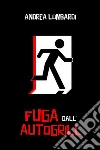 Fuga dall'autogrill. E-book. Formato EPUB ebook di Andrea Lombardi