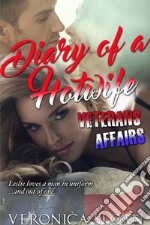 Diary of a Hotwife: Veterans Affairs. E-book. Formato PDF ebook