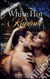 White hot rapture. E-book. Formato EPUB ebook di Sara Gordon
