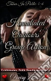 Humiliated Outdoors Group Action: Books 4-6 of 'Taken In Public'. E-book. Formato EPUB ebook di Daisy Rose