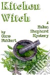 Kitchen Witch: A Helen Shepherd Mystery. E-book. Formato Mobipocket ebook