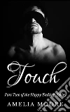 Touch: Book 2 of 'Happy Endings'. E-book. Formato EPUB ebook di Amelia Moore