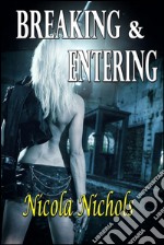 Breaking &amp; Entering. E-book. Formato EPUB ebook