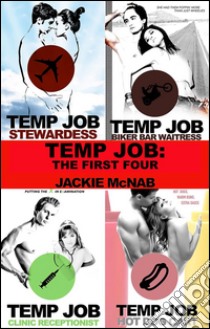 Temp Job: The First Four. E-book. Formato Mobipocket ebook di Jackie McNab