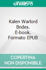 Kalen Warlord Brides. E-book. Formato EPUB ebook di Nancey Cummings