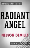 Radiant Angel: A Novel by Nelson DeMille - Conversation Starters. E-book. Formato EPUB ebook