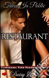 RestaurantBook 4 of &apos;Taken In Public&apos;. E-book. Formato EPUB ebook