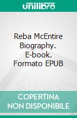 Reba McEntire Biography. E-book. Formato EPUB ebook