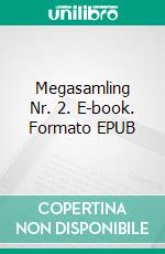 Megasamling Nr. 2. E-book. Formato EPUB ebook di Scott Gordon