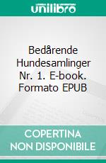 Bedårende Hundesamlinger Nr. 1. E-book. Formato EPUB ebook