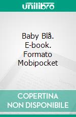 Baby Blå. E-book. Formato EPUB ebook