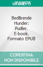 Bedårende Hunder: Pudler. E-book. Formato EPUB ebook