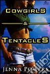 Cowgirls and Tentacles (Tentacle Sex). E-book. Formato EPUB ebook