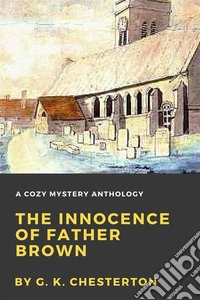 The Innocence of Father Brown  . E-book. Formato EPUB ebook