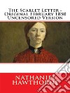 The Scarlet Letter - Original February 1850 Uncensored Version. E-book. Formato EPUB ebook