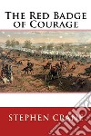 The Red Badge of Courage  . E-book. Formato EPUB ebook