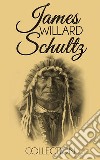 James Willard Schultz CollectionBird Woman (Sacajawea) the Guide of Lewis and Clark, Lone Bull&apos;s Mistake, Rising Wolf the White Blackfoot and Apauk, Caller of Buffalo. E-book. Formato EPUB ebook