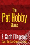 The Pat Hobby Stories. E-book. Formato EPUB ebook