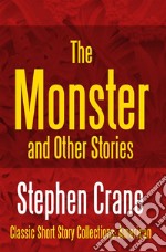 The Monster and Other Stories. E-book. Formato EPUB ebook