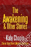 The Awakening &amp; Other Stories. E-book. Formato EPUB ebook