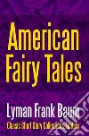 American Fairy Tales. E-book. Formato EPUB ebook