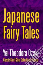 Japanese Fairy Tales. E-book. Formato EPUB ebook