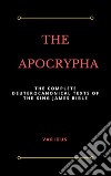 Apocrypha, King James Version  . E-book. Formato EPUB ebook di King James Bible