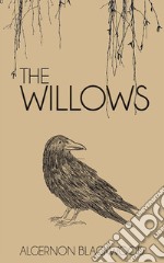 The Willows  . E-book. Formato EPUB ebook