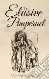 The Elusive Pimpernel . E-book. Formato EPUB ebook