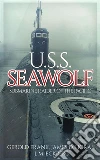 U.S.S. Seawolf: Submarine Raider of the Pacific. E-book. Formato EPUB ebook
