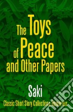 The Toys of Peace and Other Papers. E-book. Formato EPUB ebook