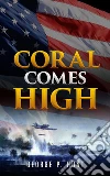 Coral Comes High . E-book. Formato EPUB ebook