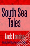 South Sea Tales. E-book. Formato EPUB ebook