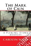 The Mark of CainA Fleming Stone Mystery. E-book. Formato EPUB ebook