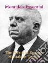 Montale's Essential: The Poems of Eugenio Montale in English . E-book. Formato Mobipocket ebook di Alessandro Baruffi