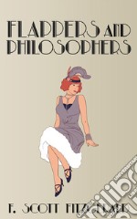 Flappers and Philosophers. E-book. Formato EPUB ebook