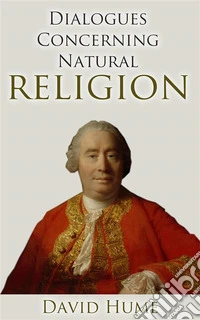 Dialogues Concerning Natural Religion . E-book. Formato EPUB ebook