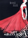 Lady Audley's Secret. E-book. Formato EPUB ebook di Mary Elizabeth Braddon