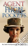 Agent High Pockets (Annotated)A Woman&apos;s Fight Against the Japanese in the Philippines. E-book. Formato EPUB ebook
