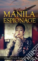 Manila Espionage. E-book. Formato EPUB