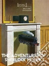 The Adventures of Sherlock Holmes. E-book. Formato EPUB ebook di Arthur Conan Doyle