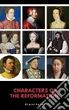 Characters of the Reformation . E-book. Formato EPUB ebook