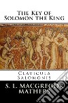 The Key of Solomon the King (Illustrated). E-book. Formato EPUB ebook